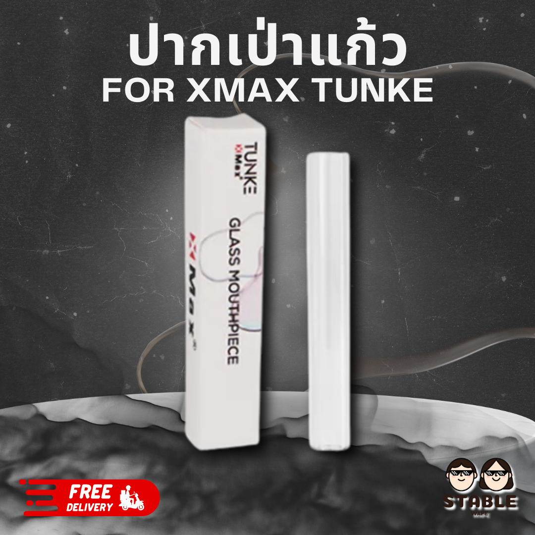 Glass Mouthpiece ปากเป่าแก้ว XMax TUNKE ของแท้ 100%